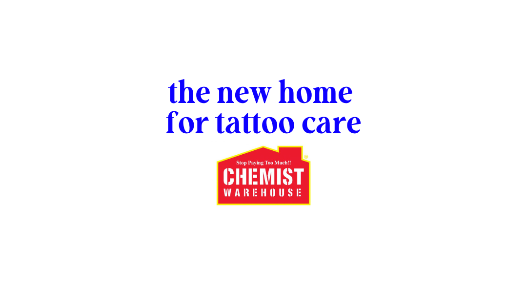 The New HOME For Tattoo Care... Chemist Warehouse!